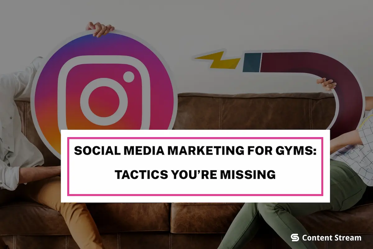 8 Social Media Marketing Tactics Profitable Gyms Use (That You’re Missing)
