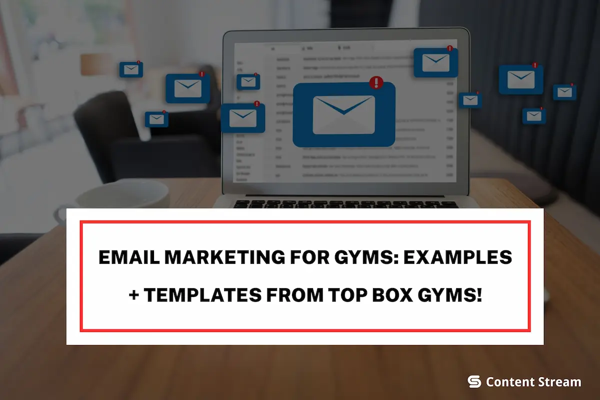 Email Marketing for Gyms: 11 Examples to Draw New Members