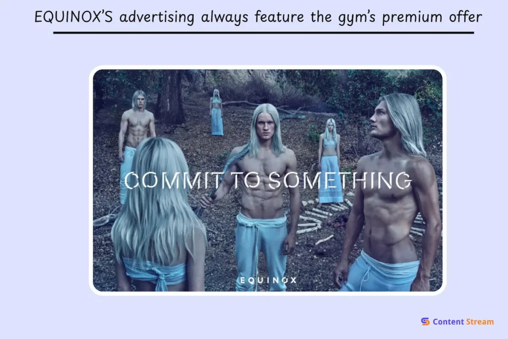 fitness ads from Equinox marketing to real people with ambitious fitness goals