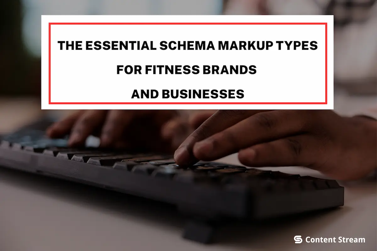 The Essential Schema Markup Types for Fitness Brands and Businesses