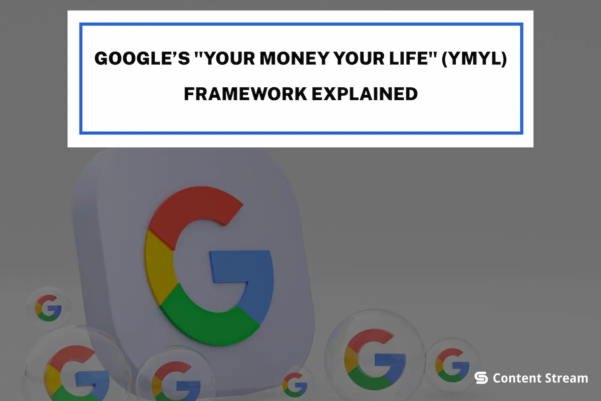 The “Your Money Your Life” (YMYL) Framework Explained: Why Your Health and Fitness Blog Isn’t Ranking